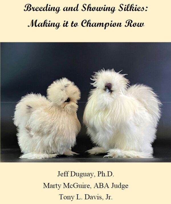 Breeding and Showing Silkies: Making it to Champion Row